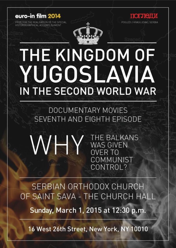 [:en] Promotional Screening of the Seventh and Eighth Episode of the Documentary Series  “The Kingdom of Yugoslavia in World War II” – Sunday, March 1, 2015[:SR]Промоција седме и осме епизоде серије „Краљевина Југославија у Другом светском рату“ – Недеља, 1. март 2015.[:]