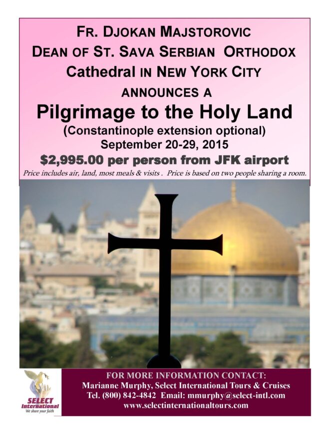 [:en]Pilgrimage to the Holy Land – September 20, 2015[:SR]ПОКЛОНИЧКО ПУТОВАЊЕ У СВЕТУ ЗЕМЉУ – 20. септембар 2015.[:]