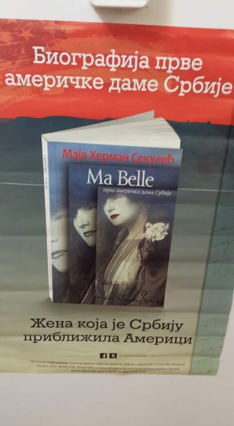 <!--:en-->A Book Promotion “Ma Belle – The First American Lady of Serbia” by the author Maja Herman Sekulić – Sunday, April 3, 2016<!--:--><!--:SR-->Промоција књиге ауторке Маје Херман Секулић „Ma Belle – Прва америчка дама Србије” – Недеља, 3. април 2016.<!--:-->